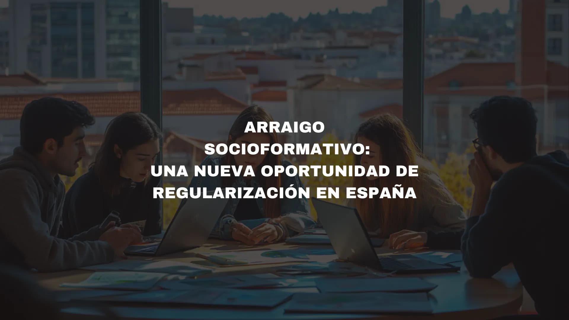 Arraigo socioformativo en España